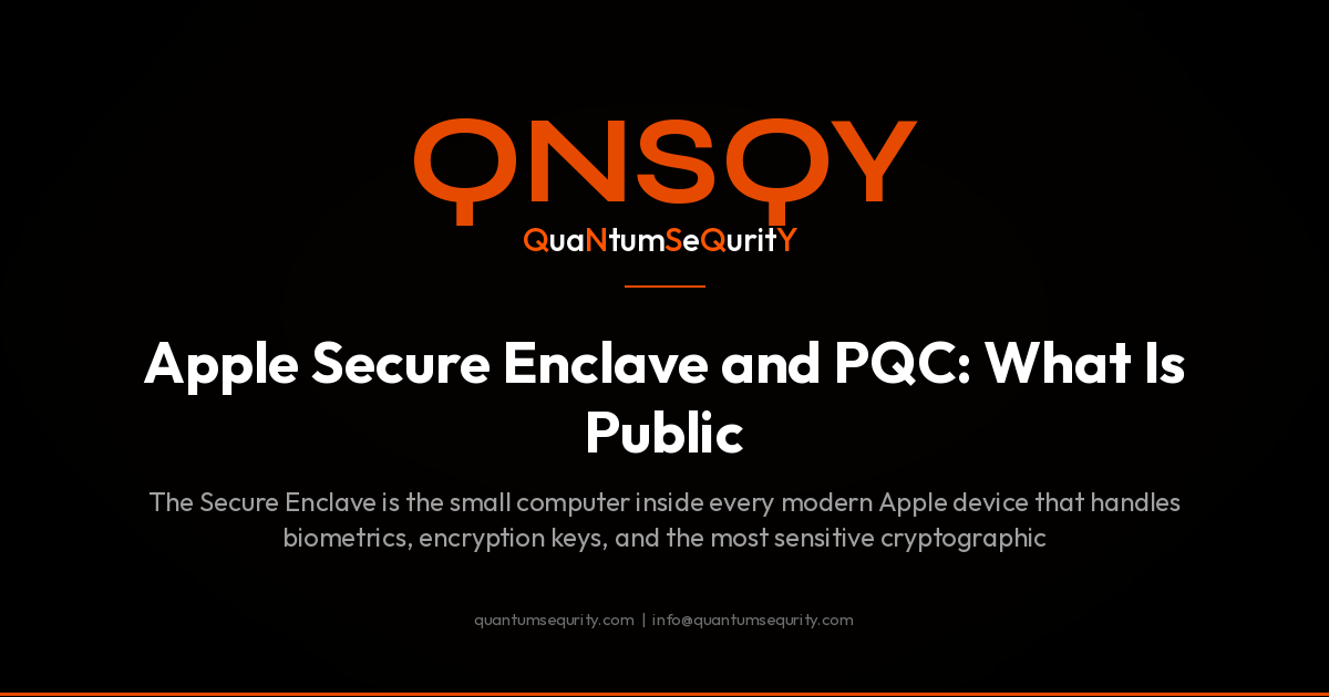 Apple Secure Enclave and PQC: What Is Public - QNSQY post-quantum encryption guide
