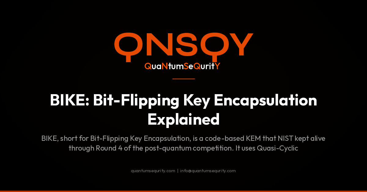 BIKE: Bit-Flipping Key Encapsulation Explained - QNSQY post-quantum encryption guide