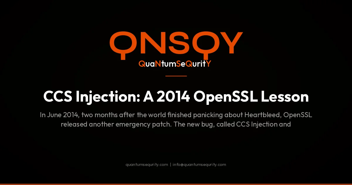 CCS Injection: A 2014 OpenSSL Lesson | QNSQY