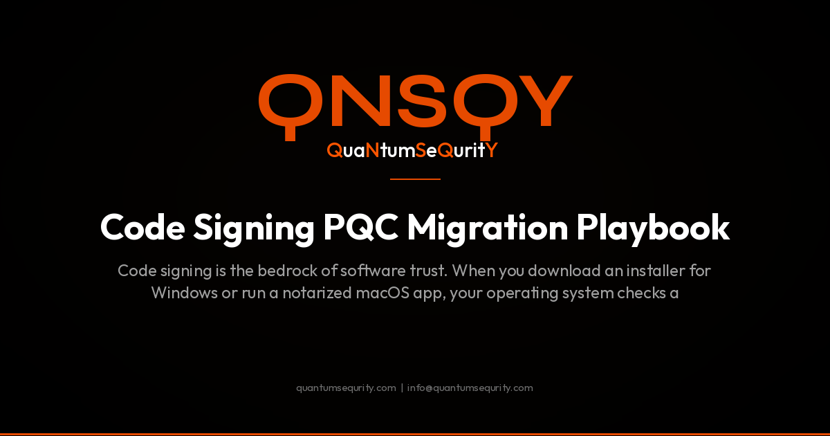 Code Signing PQC Migration Playbook - QNSQY post-quantum encryption guide