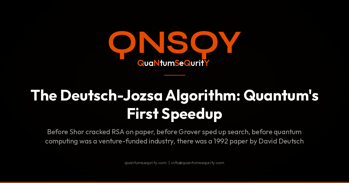 The Deutsch-Jozsa Algorithm: Quantum's First Speedup - QNSQY post-quantum encryption guide