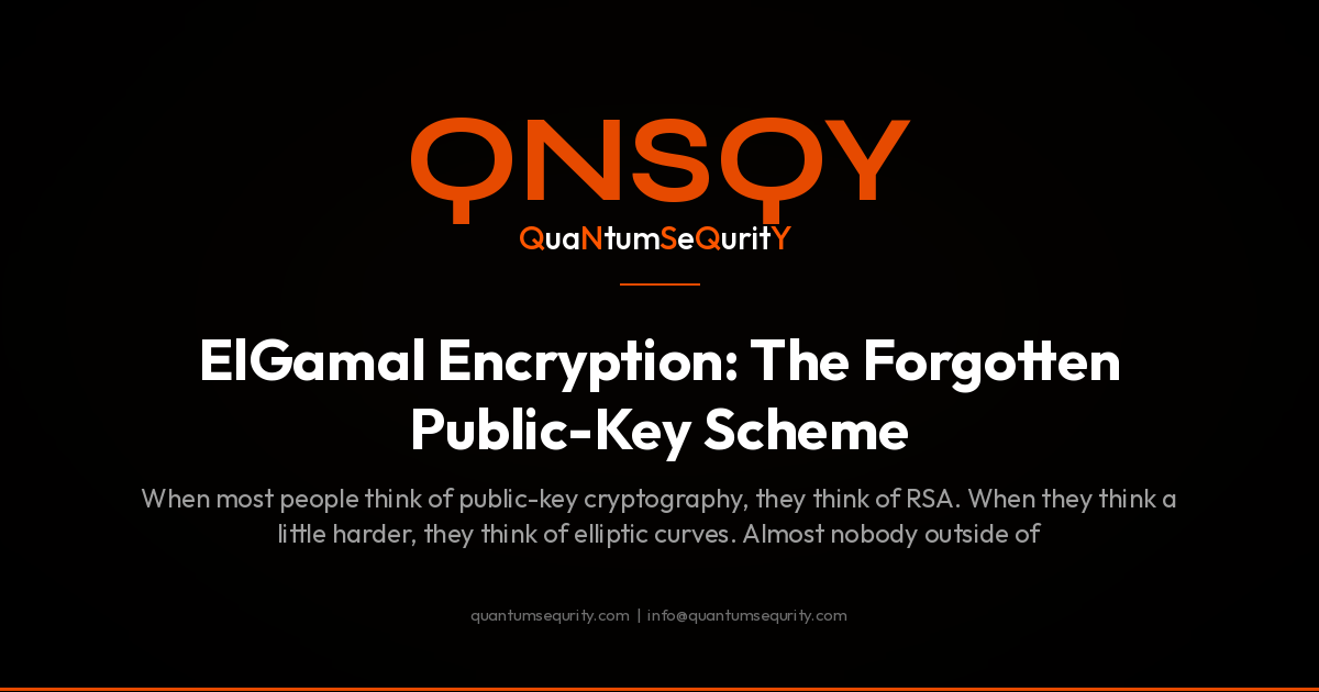 ElGamal Encryption: The Forgotten Public-Key Scheme - QNSQY post-quantum encryption guide