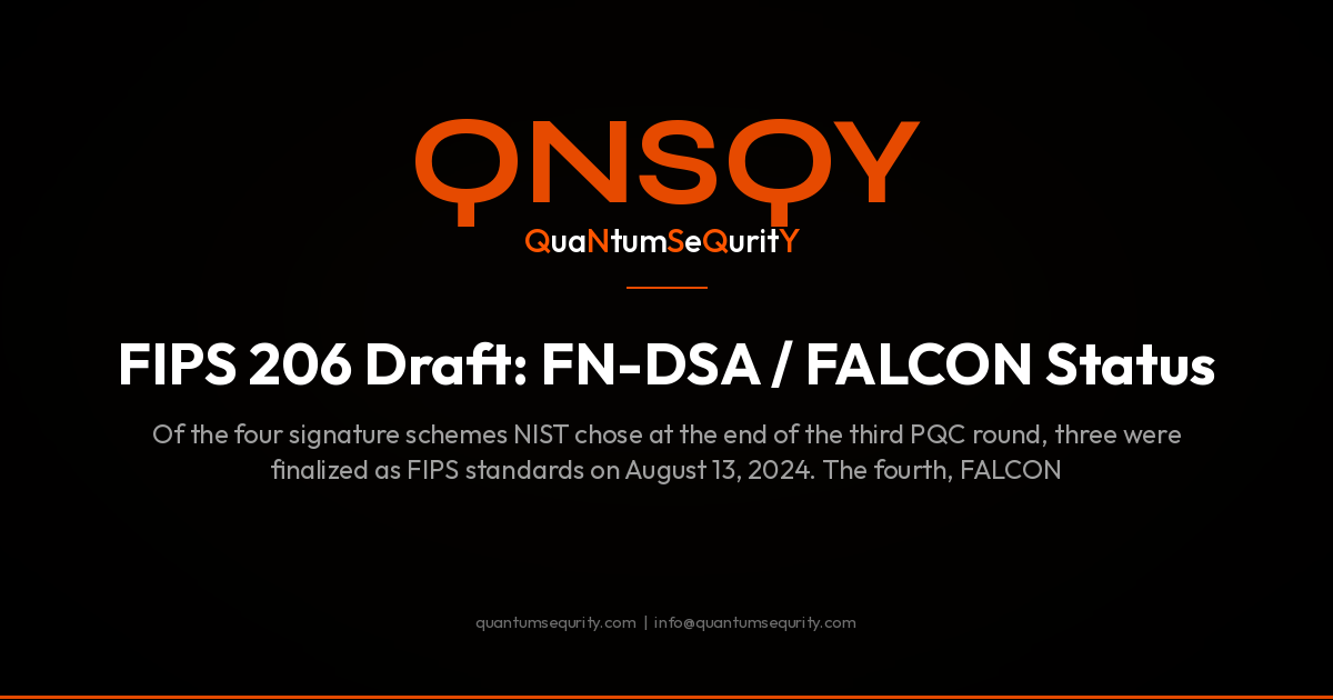 FIPS 206 Draft: FN-DSA / FALCON Status - QNSQY post-quantum encryption guide