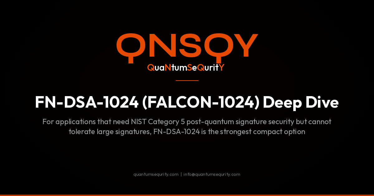 FN-DSA-1024 (FALCON-1024) Deep Dive - QNSQY post-quantum encryption guide