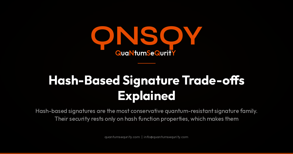 Hash-Based Signature Trade-offs Explained - QNSQY post-quantum encryption guide