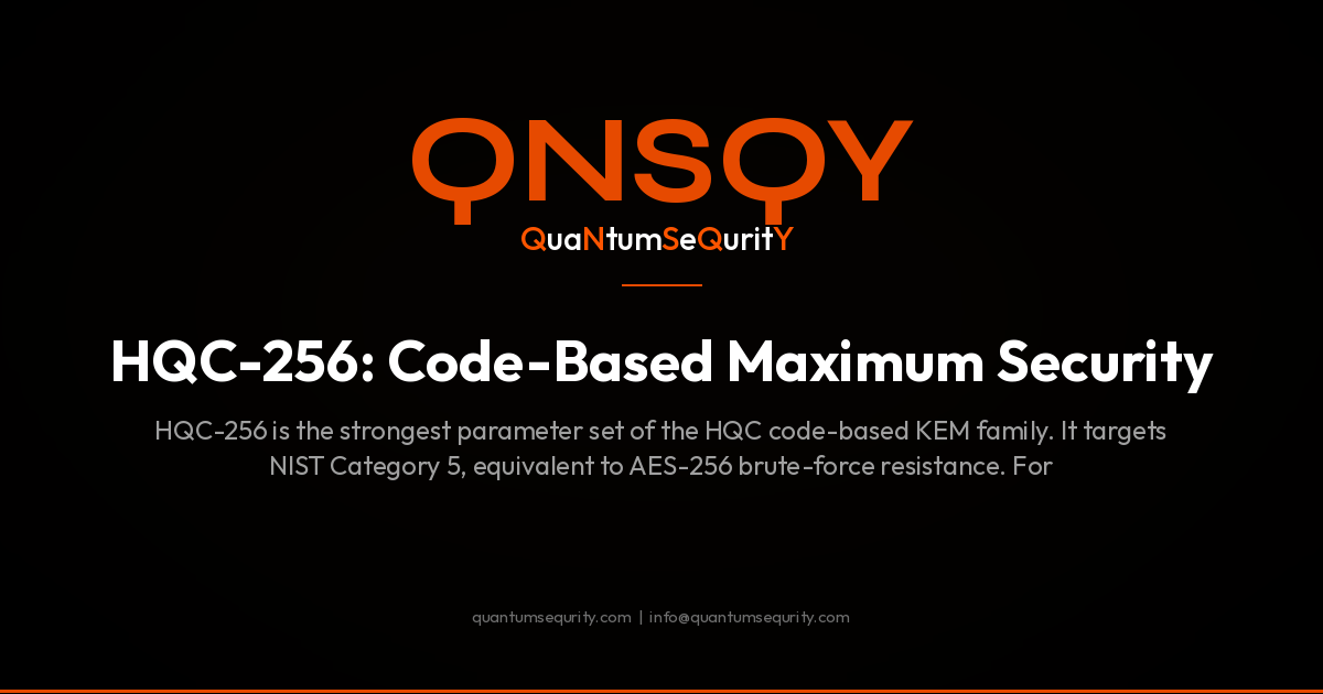 HQC-256: Code-Based Maximum Security - QNSQY post-quantum encryption guide
