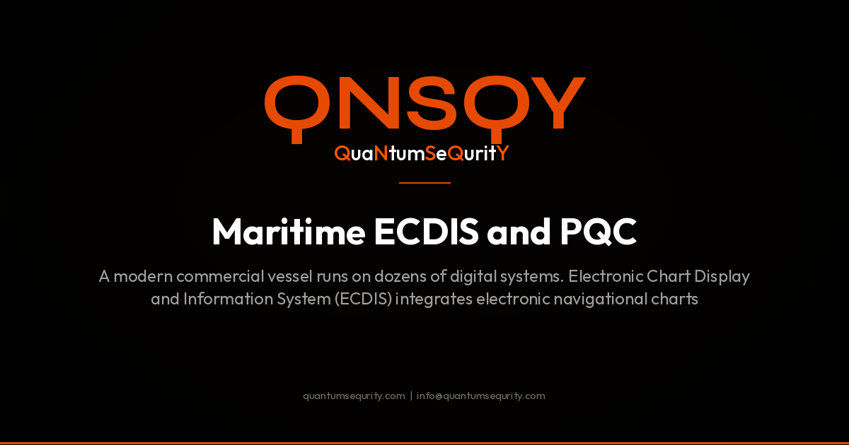 Maritime ECDIS and PQC - QNSQY post-quantum encryption guide