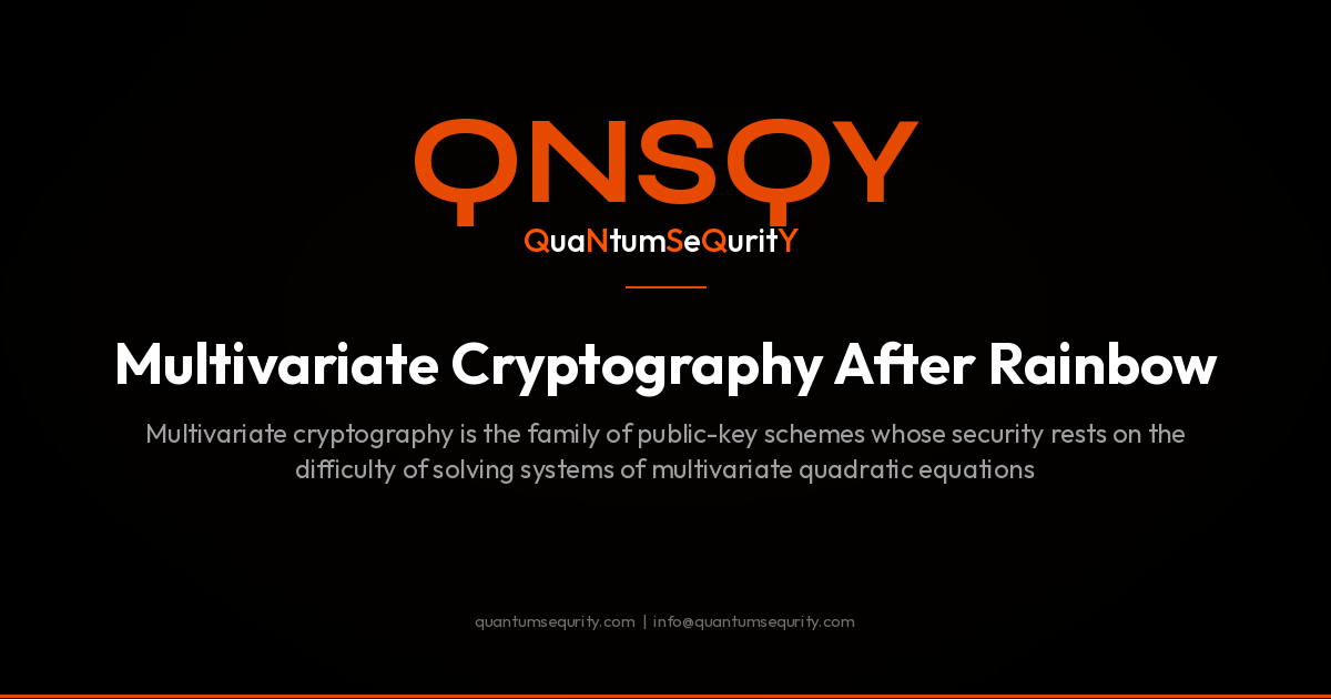 Multivariate Cryptography After Rainbow - QNSQY post-quantum encryption guide